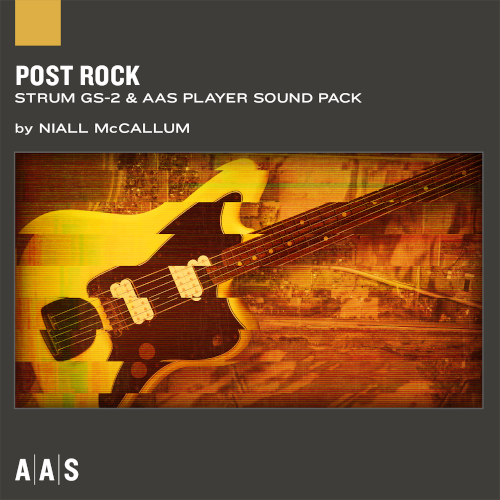 Strum and AAS Player sound pack ： Post Rock