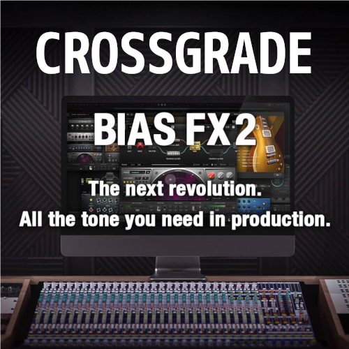 Crossgrade BIAS AMP 2 Standard to BIAS FX 2 Standard