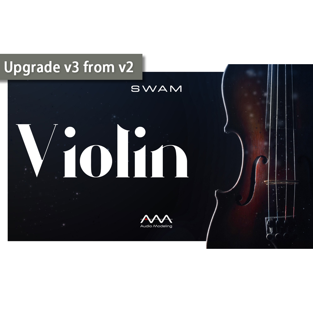 SWAM Violin v3 Upgrade from v2