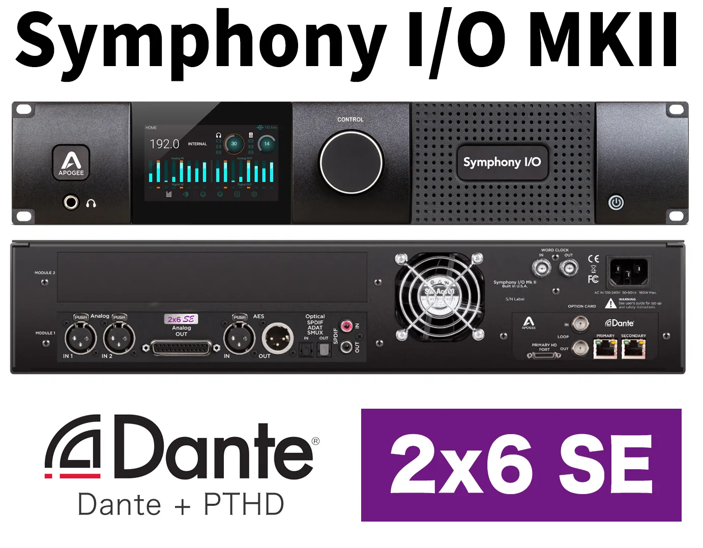 Symphony I/O MKII PTHD+Dante接続＆モジュール2x6 SE